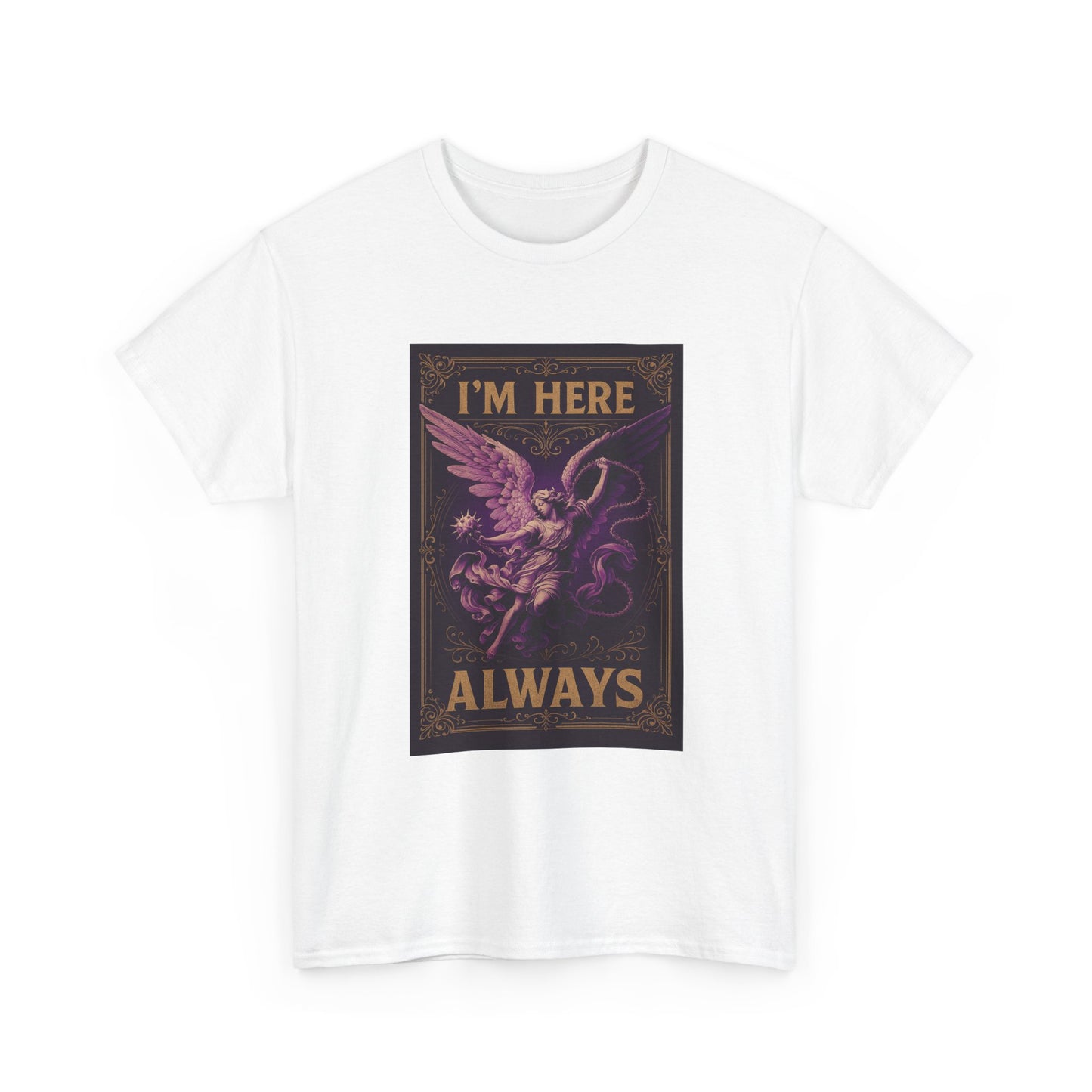 Angel Wing Unisex Heavy Cotton Tee | I'm Here Always Shirt, Spiritual Gift, Casual Wear, Inspirational Apparel, Everyday Comfort