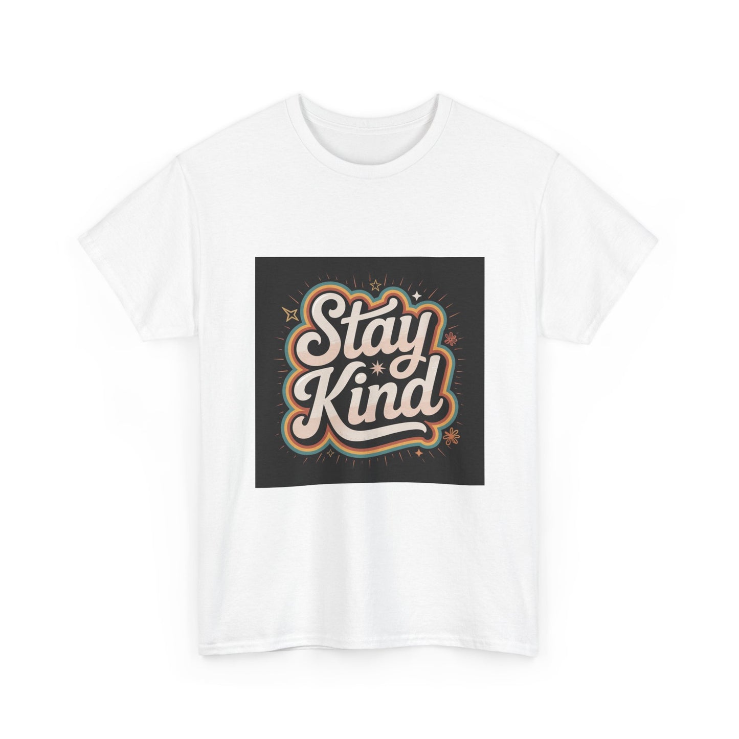 Stay Kind Unisex Heavy Cotton Tee | Inspirational T-Shirt, Gift for Kindness Advocates, Casual Wear, Everyday Comfort, Positive Vibes
