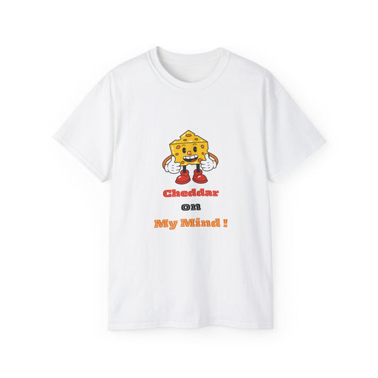Cheddar on My Mind Tee - Funny Cheese Lover T-Shirt, Gift for Foodies, Unisex Cotton Tee, Casual Wear, Foodie Apparel