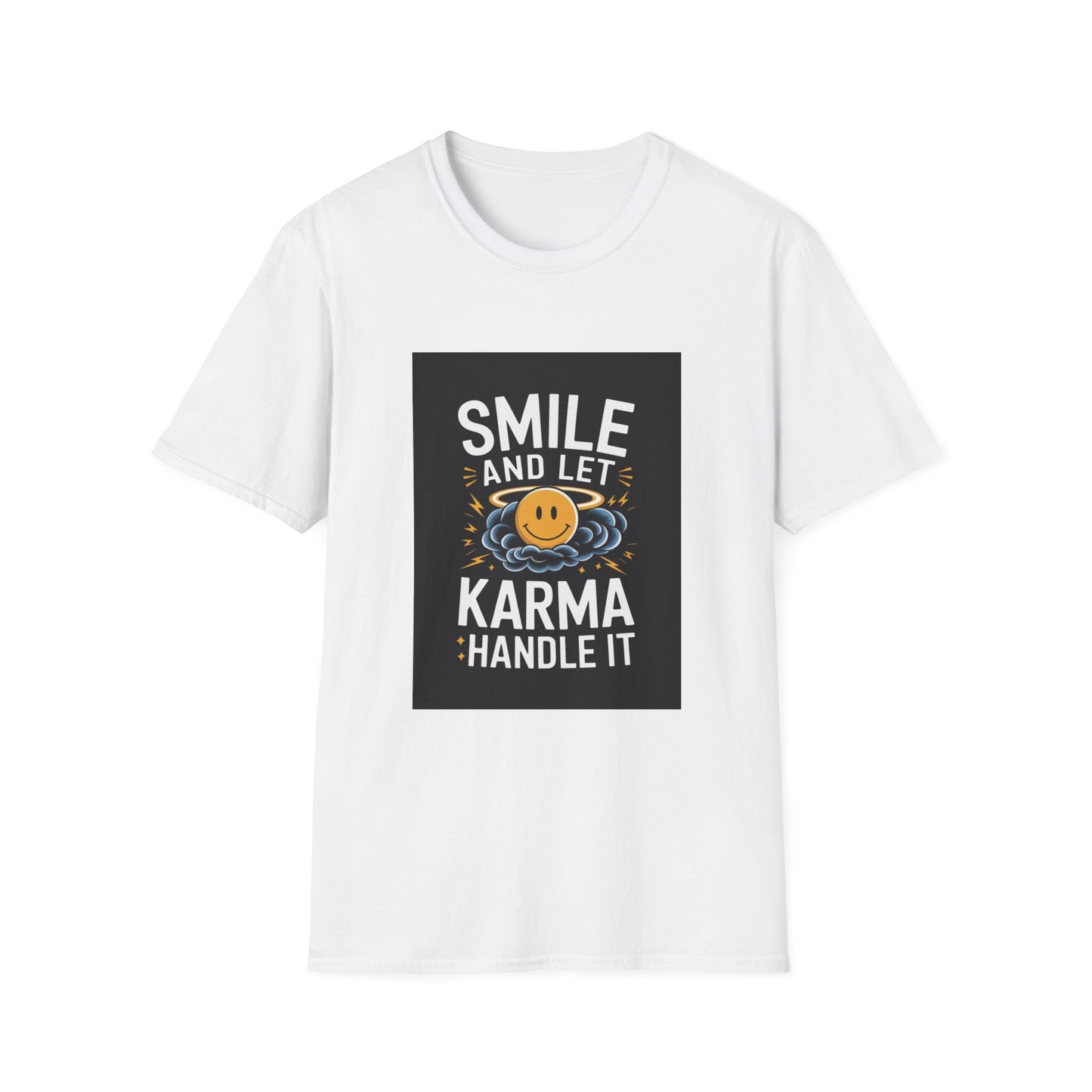 Smile and Let Karma Handle It T-Shirt, Unisex Inspirational Tee, Comfortable Casual Wear, Positive Vibes Shirt, Gift for Friends and Family