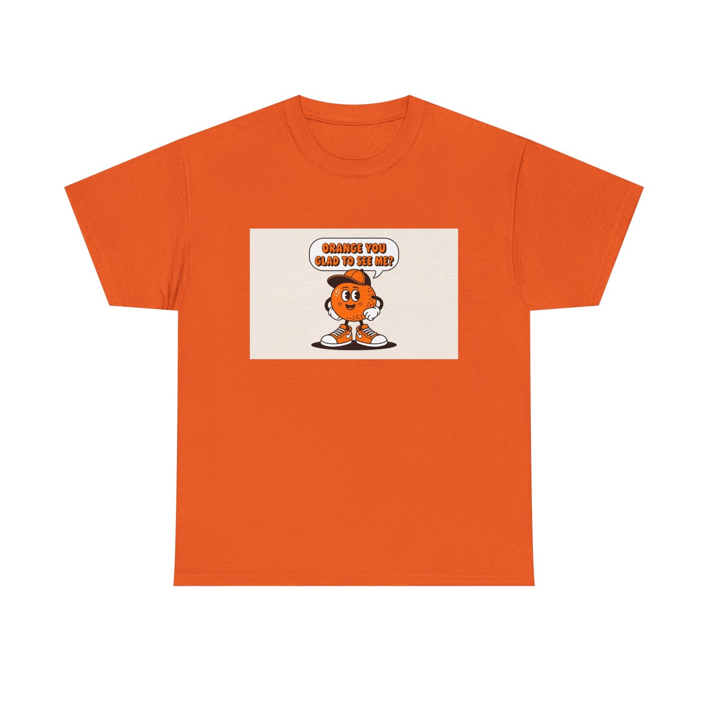 T‑Shirt — Cute Orange Character "Orange You Glad To Be Here" Graphic Tee