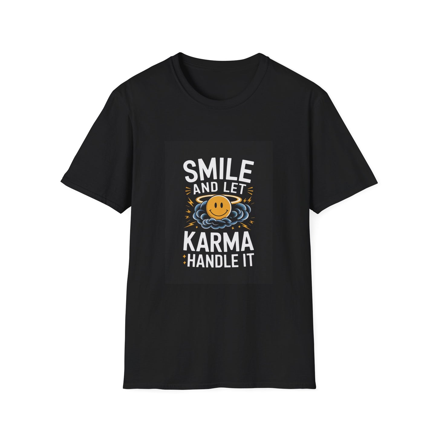 Smile and Let Karma Handle It T-Shirt, Unisex Inspirational Tee, Comfortable Casual Wear, Positive Vibes Shirt, Gift for Friends and Family