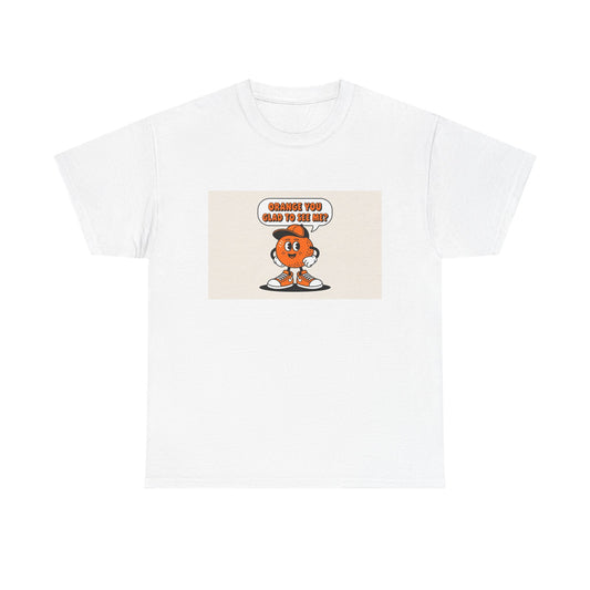 T‑Shirt — Cute Orange Character "Orange You Glad To Be Here" Graphic Tee