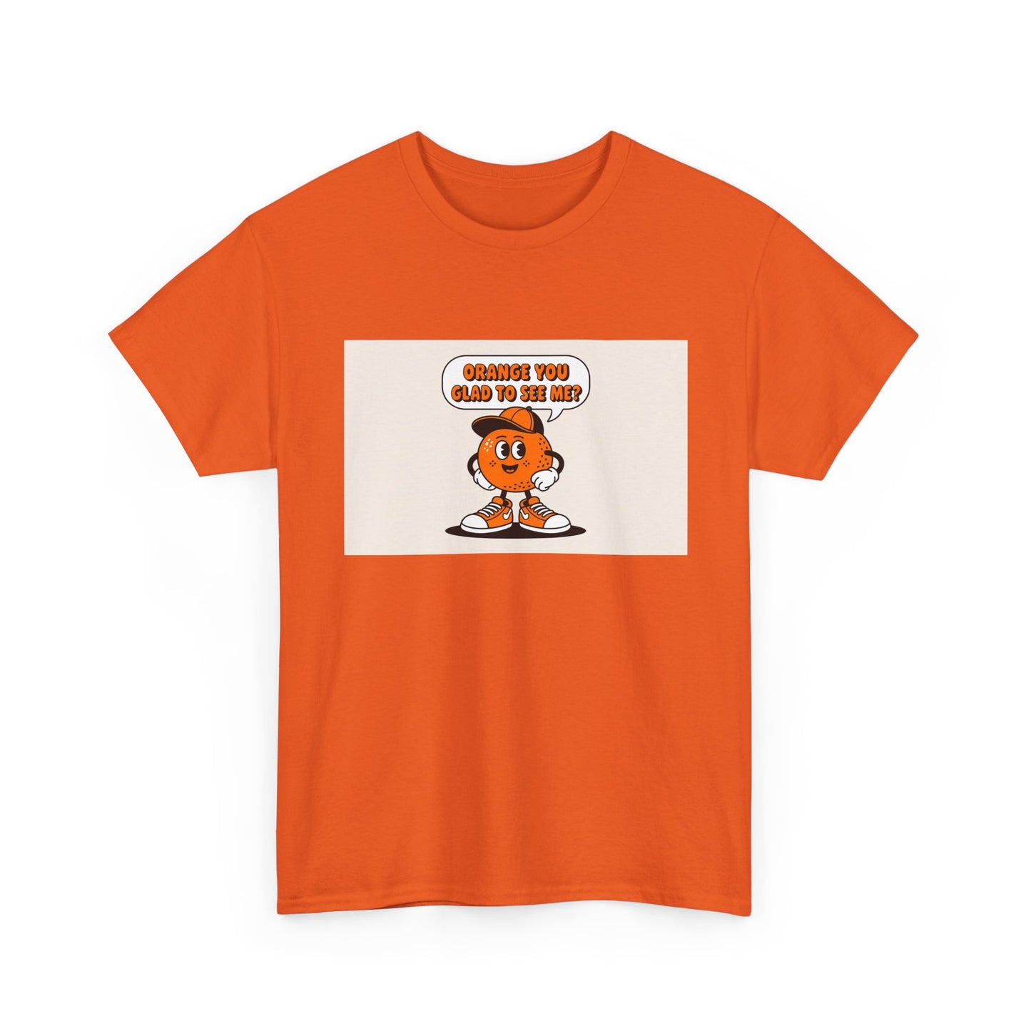 T‑Shirt — Cute Orange Character "Orange You Glad To Be Here" Graphic Tee