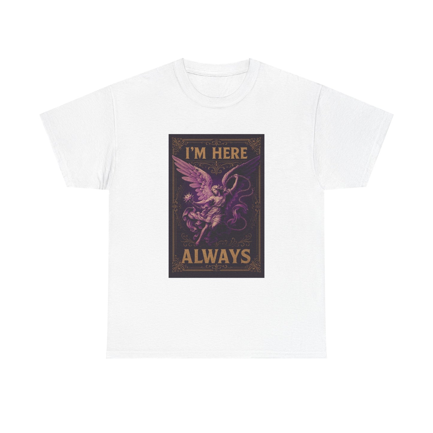 Angel Wing Unisex Heavy Cotton Tee | I'm Here Always Shirt, Spiritual Gift, Casual Wear, Inspirational Apparel, Everyday Comfort